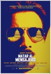 Póster de 'Matar al mensajero'