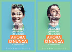 Carteles de 'Ahora o nunca'