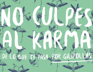 Teaser póster de ‘No culpes al karma de lo que te pasa por gilipollas’ la comedia basada en el best-seller de Laura Norton