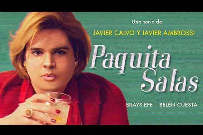 Paquita Salas llega a Netflix destacada